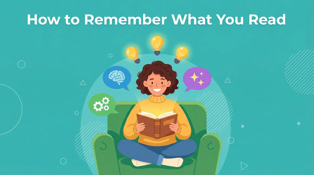 How to Remember What You Read